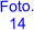 Foto. 14