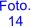 Foto. 14