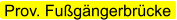 Prov. Fugngerbrcke