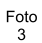 Foto  3